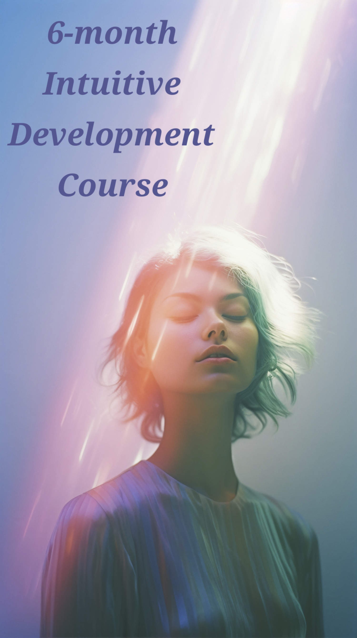 6-month Intuitive Development Course