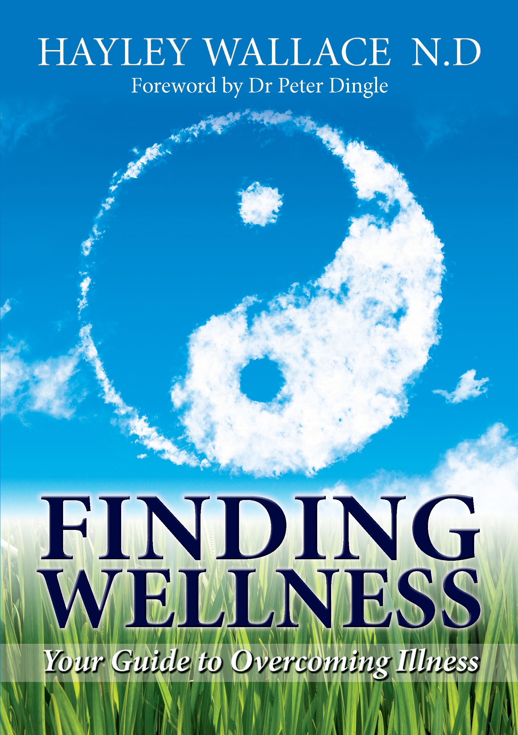 FINDING WELLNESS: Your Guide to Overcoming Illness