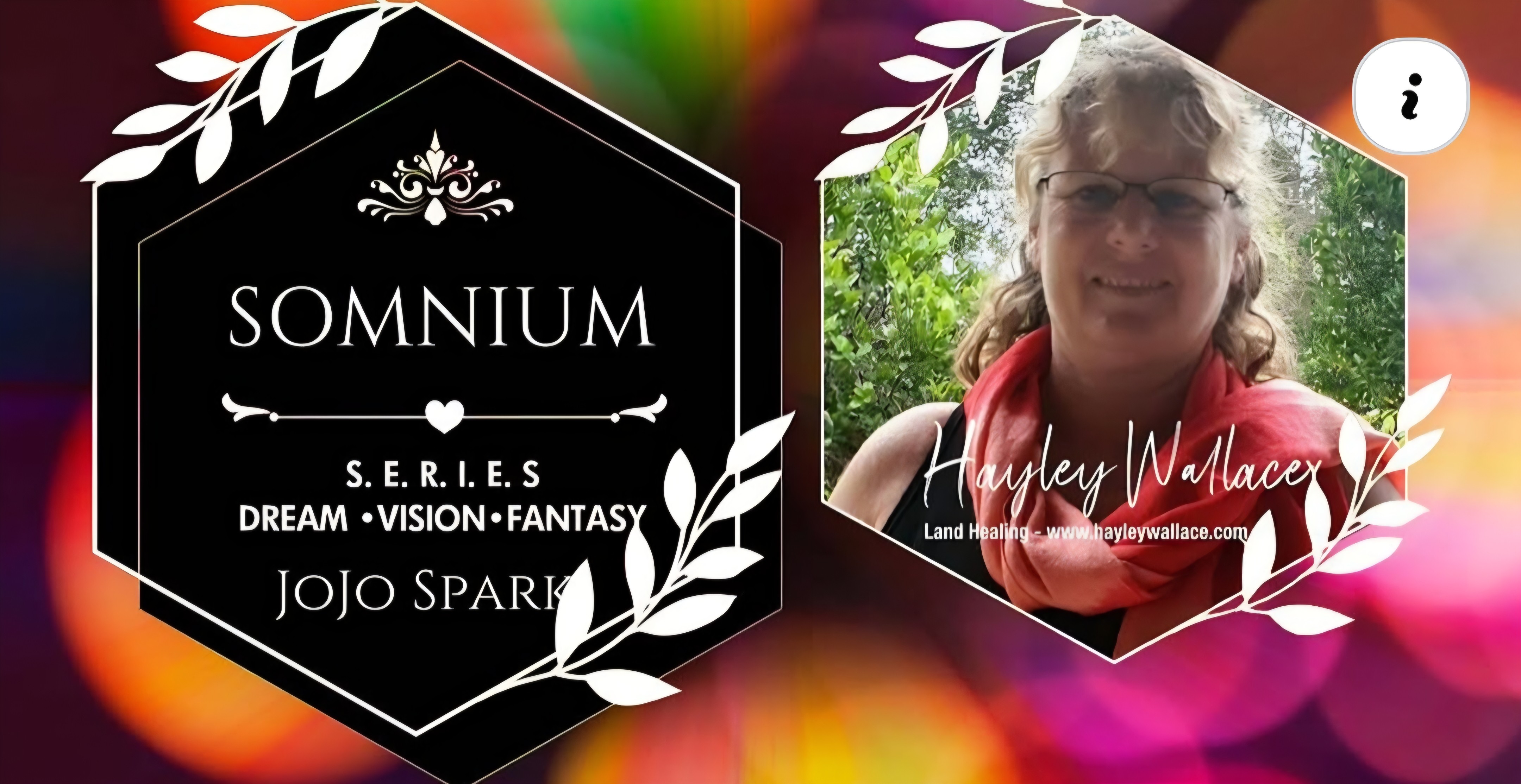 Somnium Series #16 Hayley Wallace - LAND HEALING, SONGLINES, LEYLINES